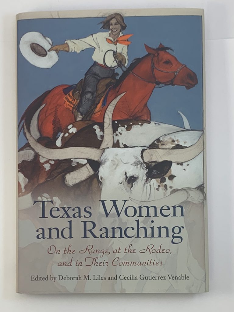 Texas Women and Ranching: On the Range, at the Rodeo, and in Their Communities book cover