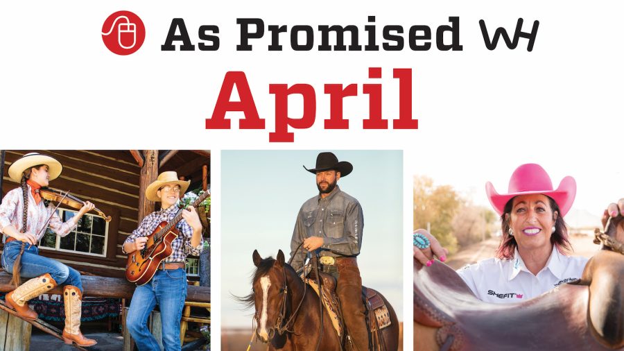 As Promised content for the April 2021 Western Horseman