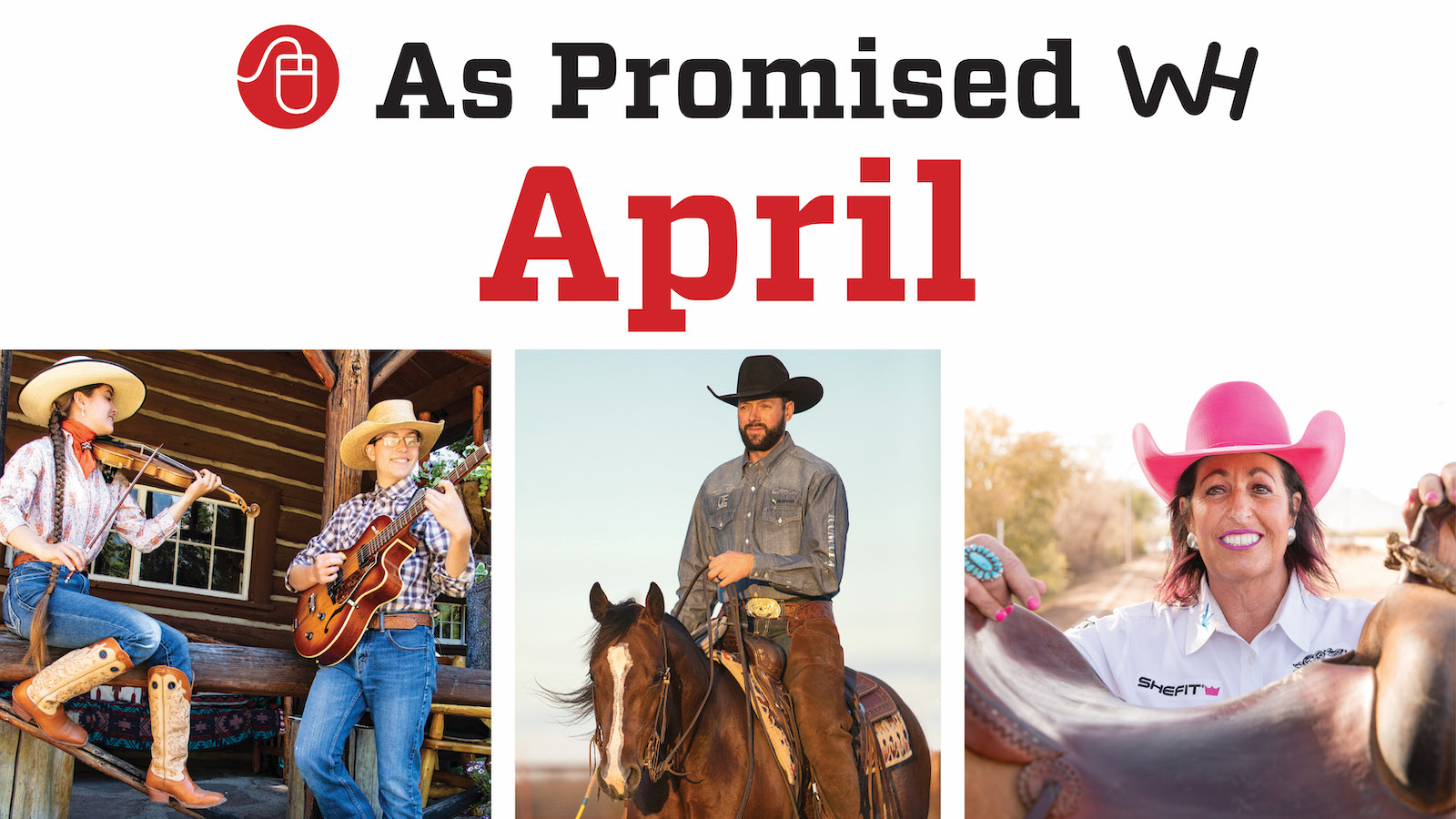 As Promised content for the April 2021 Western Horseman
