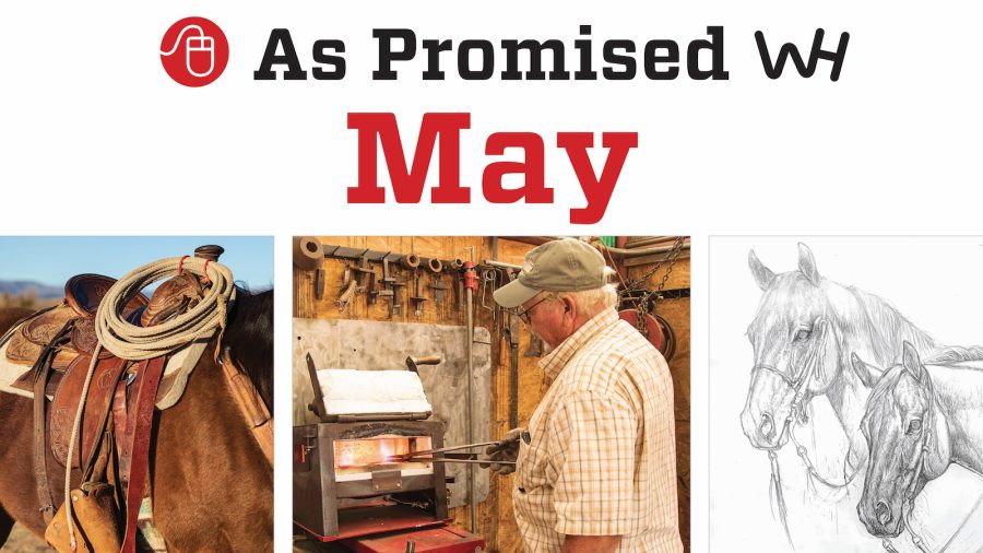 As Promised in the May 2021 Western Horseman Magazine